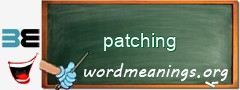 WordMeaning blackboard for patching